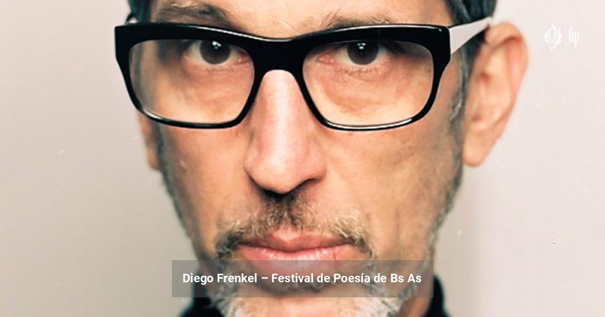 Diego Frenkel Festival de Poesía de Bs As